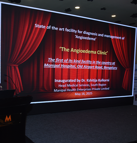 Angioedema Clinic, Manipal Hospital Old Airport Road, Bangalore